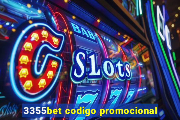 3355bet codigo promocional